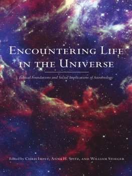 Chris Impey - Encountering Life in the Universe: Ethical Foundations and Social Implications of Astrobiology