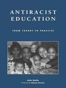 Julie Kailin - Antiracist Education: From Theory to Practice