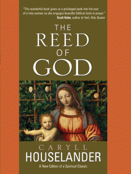 Caryll Houselander The Reed of God: A New Edition of a Spiritual Classic