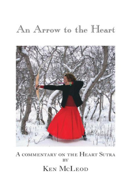 Ken McLeod - An Arrow to the Heart: A Commentary on the Heart Sutra