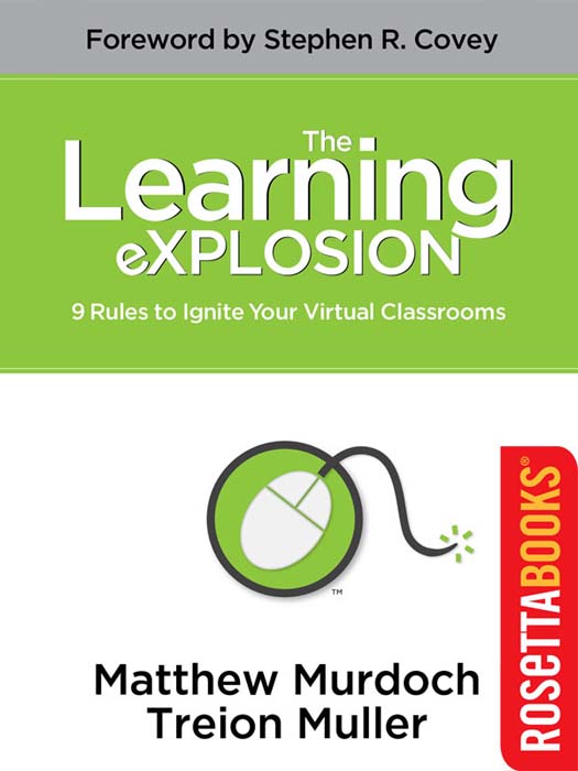 The Learning eXPLOSION Matthew Murdoch Treion Muller 2011 FranklinCovey - photo 1