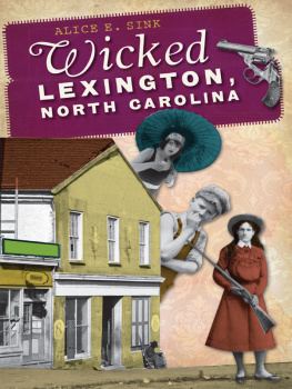 Alice E. Sink - Wicked Lexington, North Carolina
