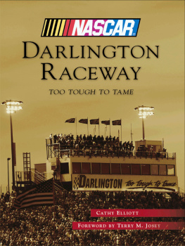 Cathy Elliott - Darlington Raceway: Too Tough To Tame