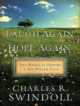 Charles R. Swindoll - Laugh Again Hope Again: Two Books to Inspire a Joy-Filled Life