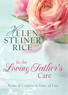 Helen Steiner Rice - In the Loving Fathers Care: Poems of Comfort in Times of Loss