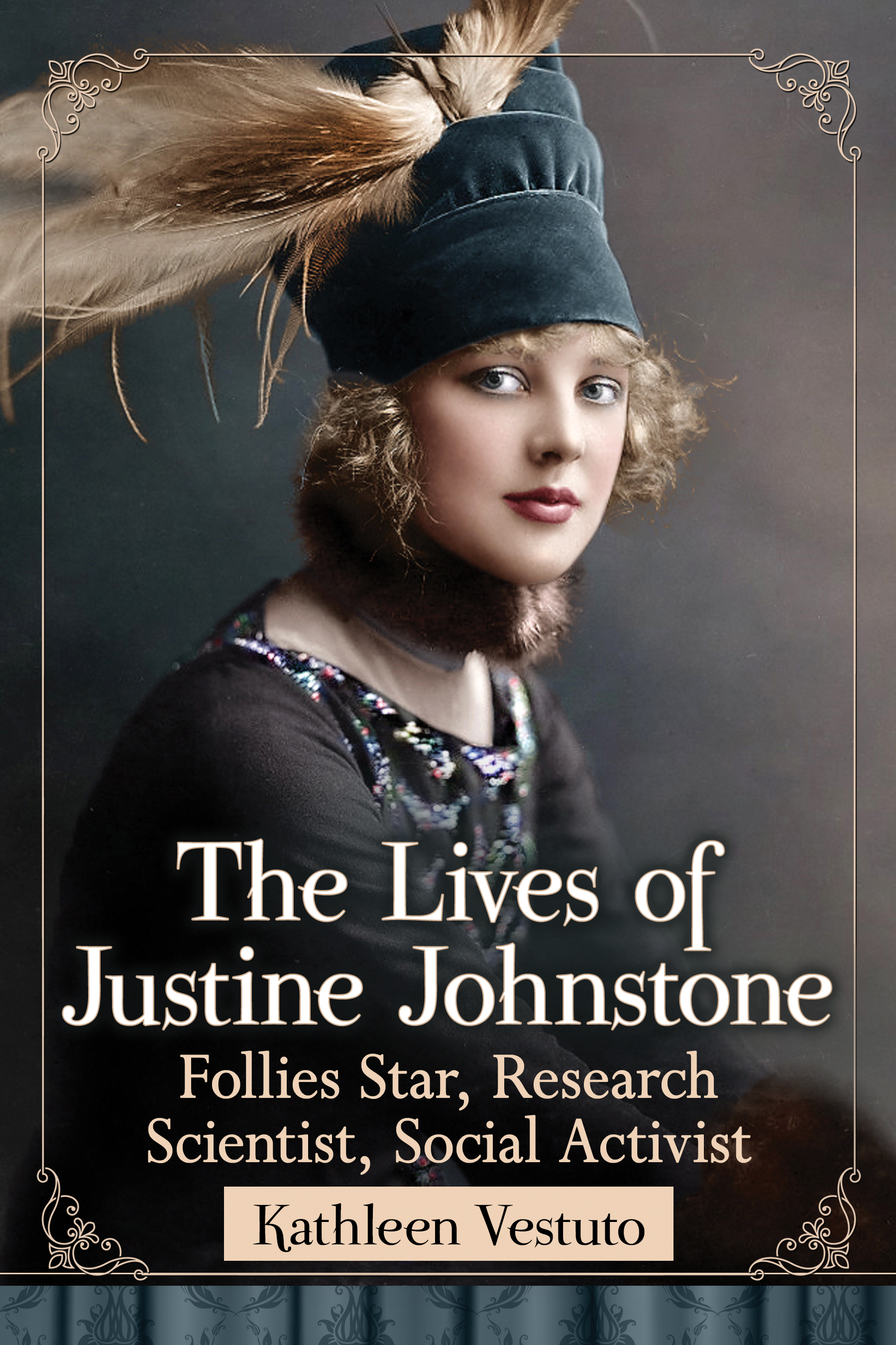 The Lives of Justine Johnstone Follies Star Research Scientist Social Activist - image 1