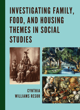 Cynthia Williams Resor Investigating Family, Food, and Housing Themes in Social Studies