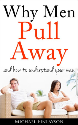Michael Finlayson - Why Men Pull Away in Relationships
