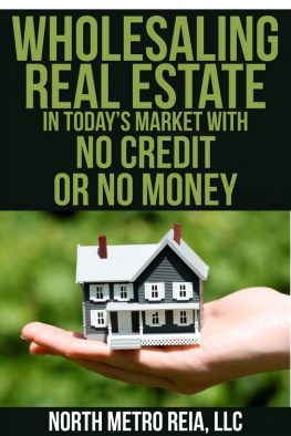 North Metro REIA - Wholesaling Real Estate in Todays Market with No Credit or No Money