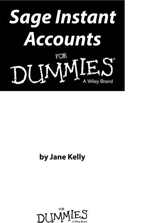 Sage Instant Accounts For Dummies Published by John Wiley Sons Ltd The - photo 1