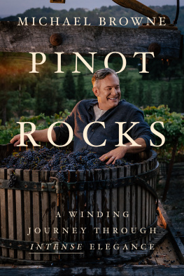 Michael Browne - Pinot Rocks: A Winding Journey through Intense Elegance