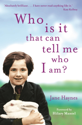 Jane Haynes Who Is It That Can Tell Me Who I Am?