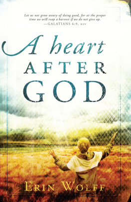 Erin Wolff A Heart After God
