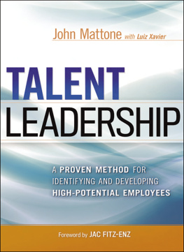 John Mattone - Talent Leadership: A Proven Method for Identifying and Developing High-Potential Employees