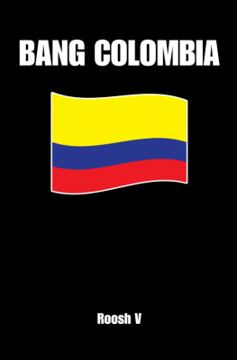 Roosh V - Bang Colombia: Textbook On How To Sleep With Colombian Women