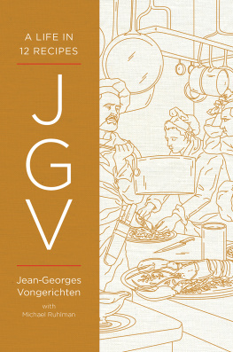 Jean-Georges Vongerichten - JGV: A Life in 12 Recipes