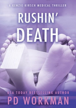 P.D. Workman Rushin Death