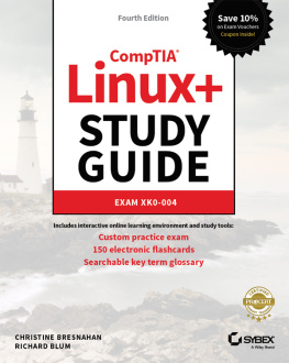 Christine Bresnahan - CompTIA Linux+ Study Guide (Exam XK0-004)