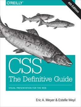 Eric Meyer - CSS: The Definitive Guide: Visual Presentation for the Web