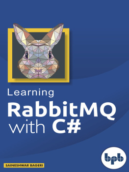 Saineshwar Bageri - Learning Rabbitmq With C#