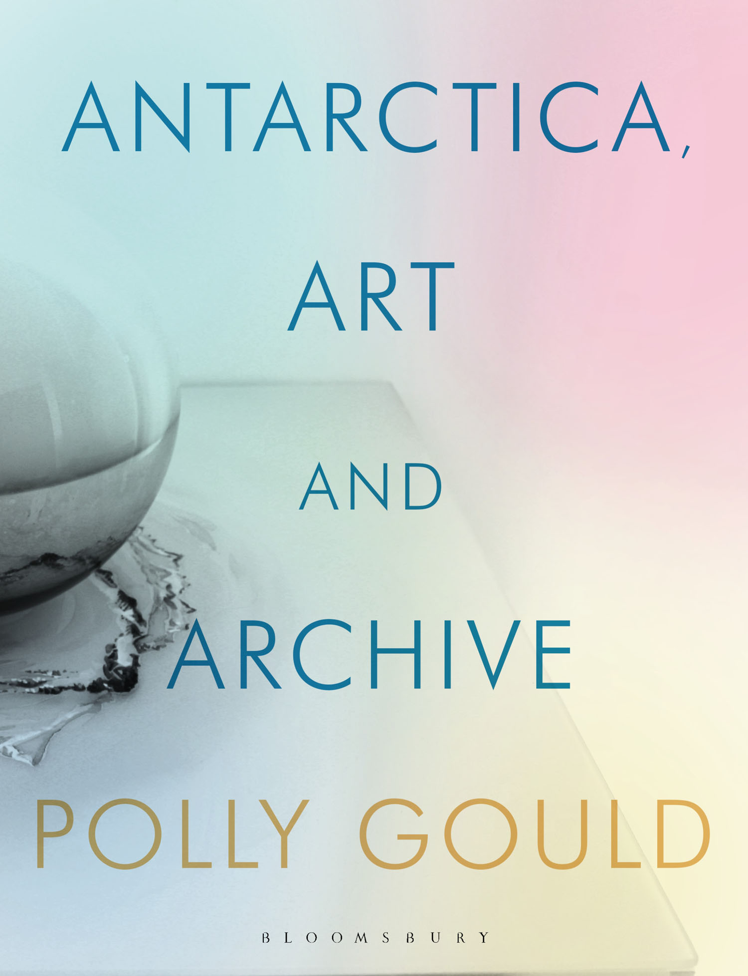 Antarctica Art and Archive Contents Expanded Contents This book takes us on - photo 1