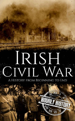 Hourly History - Irish Civil War: A History from Beginning to End