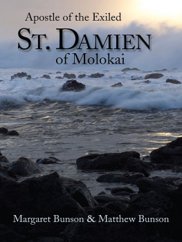 Margaret Bunson St. Damien of Molokai: Apostle of the Exiled