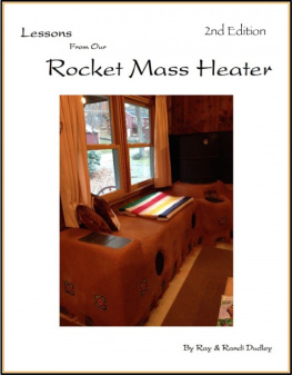 Ray Dudley - Lessons from Our Rocket Mass Heater