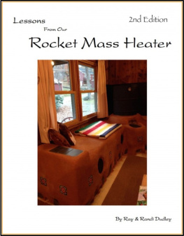 Ray Dudley Lessons from Our Rocket Mass Heater