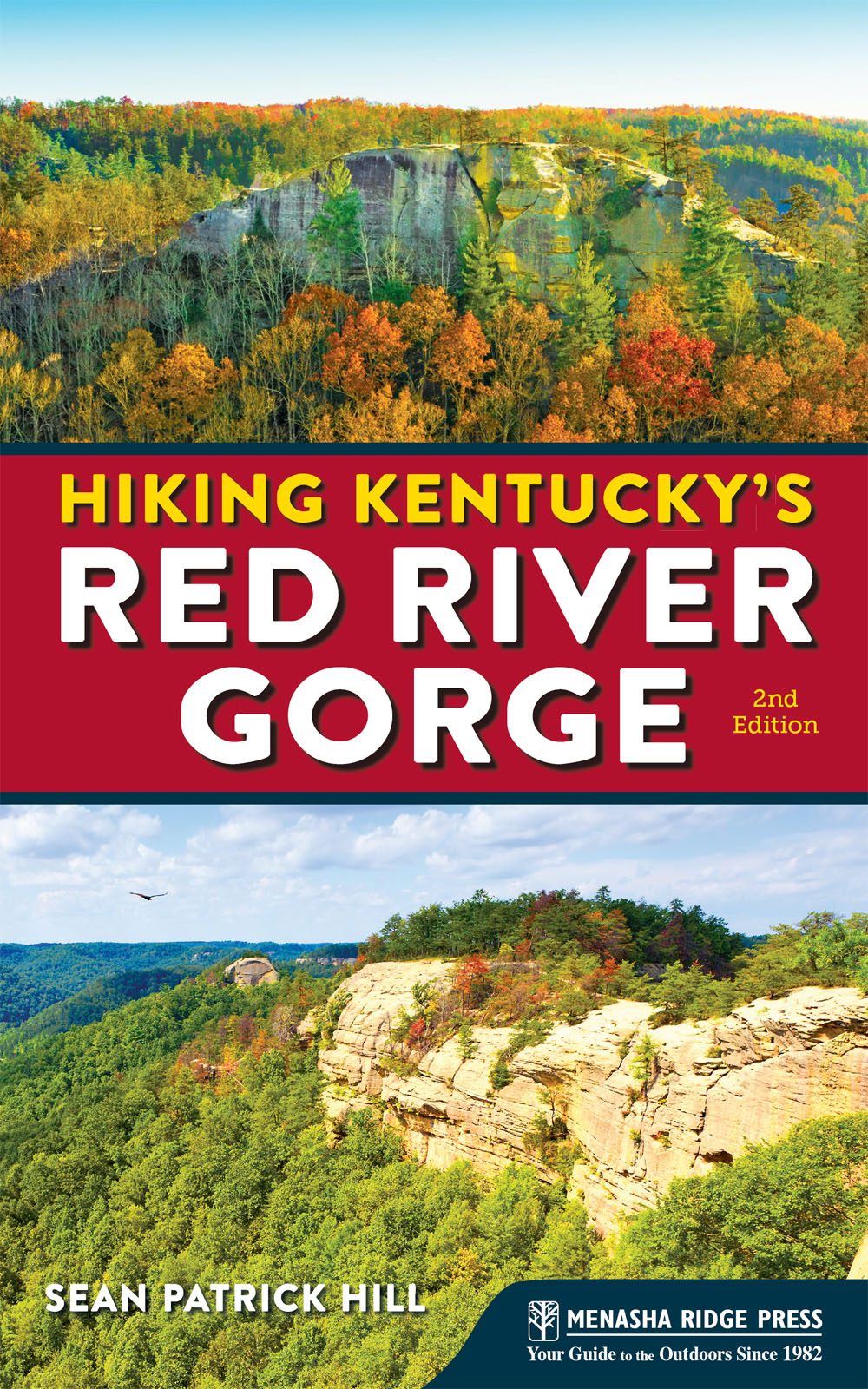 Hiking Kentuckys Red River Gorge Your Definitive Guide to the Jewel of the - photo 1