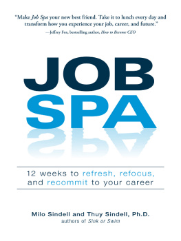 Milo Sindell - Job Spa: 12 Weeks to Refresh, Refocus, and Recommit to Your Career