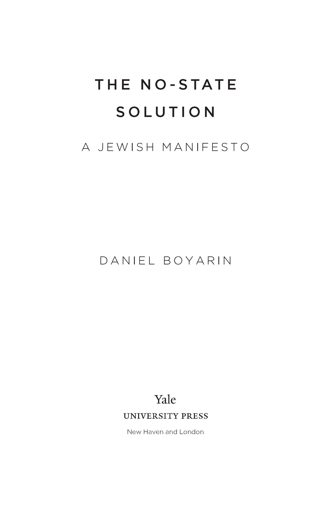 Copyright 2023 by Daniel Boyarin All rights reserved This book may not be - photo 2