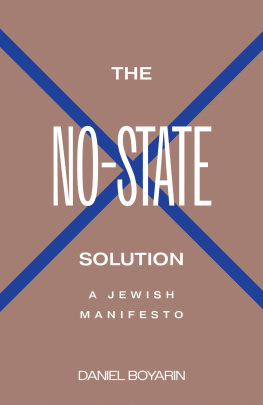 Daniel Boyarin - The No-State Solution: A Jewish Manifesto