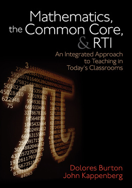 Dolores Burton - Mathematics, the Common Core, and RTI: An Integrated Approach to Teaching in Today′s Classrooms