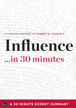 30 Minute Expert Series - Influence by Robert B. Cialdini: A Concise Understanding in 30 Minutes