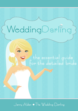 Jenny Alden - Wedding Darling: The Essential Guide for the Detailed Bride