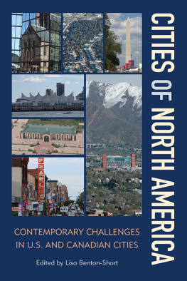 Lisa Benton-Short - Cities of North America: Contemporary Challenges in U.S. and Canadian Cities