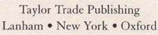 Copyright 2003 by Linda Bauer and Steve Bauer First Taylor Trade Publishing - photo 1