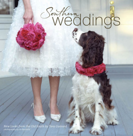 Tara Guerard Southern Weddings: New Looks from the Old South