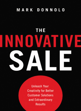 Mark Donnolo The Innovative Sale: Unleash Your Creativity for Better Customer Solutions and Extraordinary Results