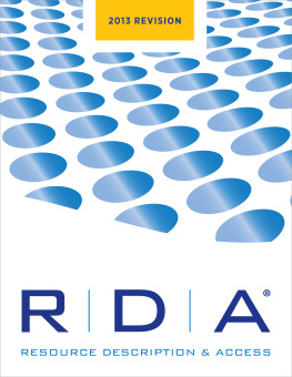 JSC Joint Steering Committee RDA: Resource Description and Access: 2013 Revision