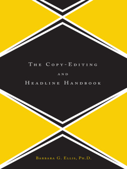 Barbara Ellis The Copy Editing And Headline Handbook