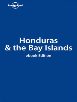 Greg Benchwick - Honduras & the Bay Islands