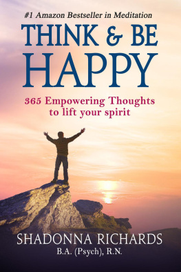 Shadonna Richards - Think & Be Happy: 365 Empowering Thoughts to Lift Your Spirit