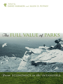 David Harmon - The Full Value of Parks: From Economics to the Intangible