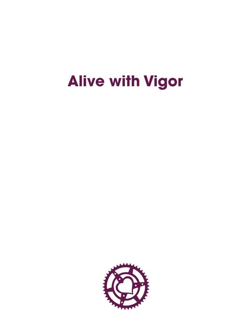 Alive with Vigor Robert Earl Sutter III ISBN 9781934620472 First - photo 1