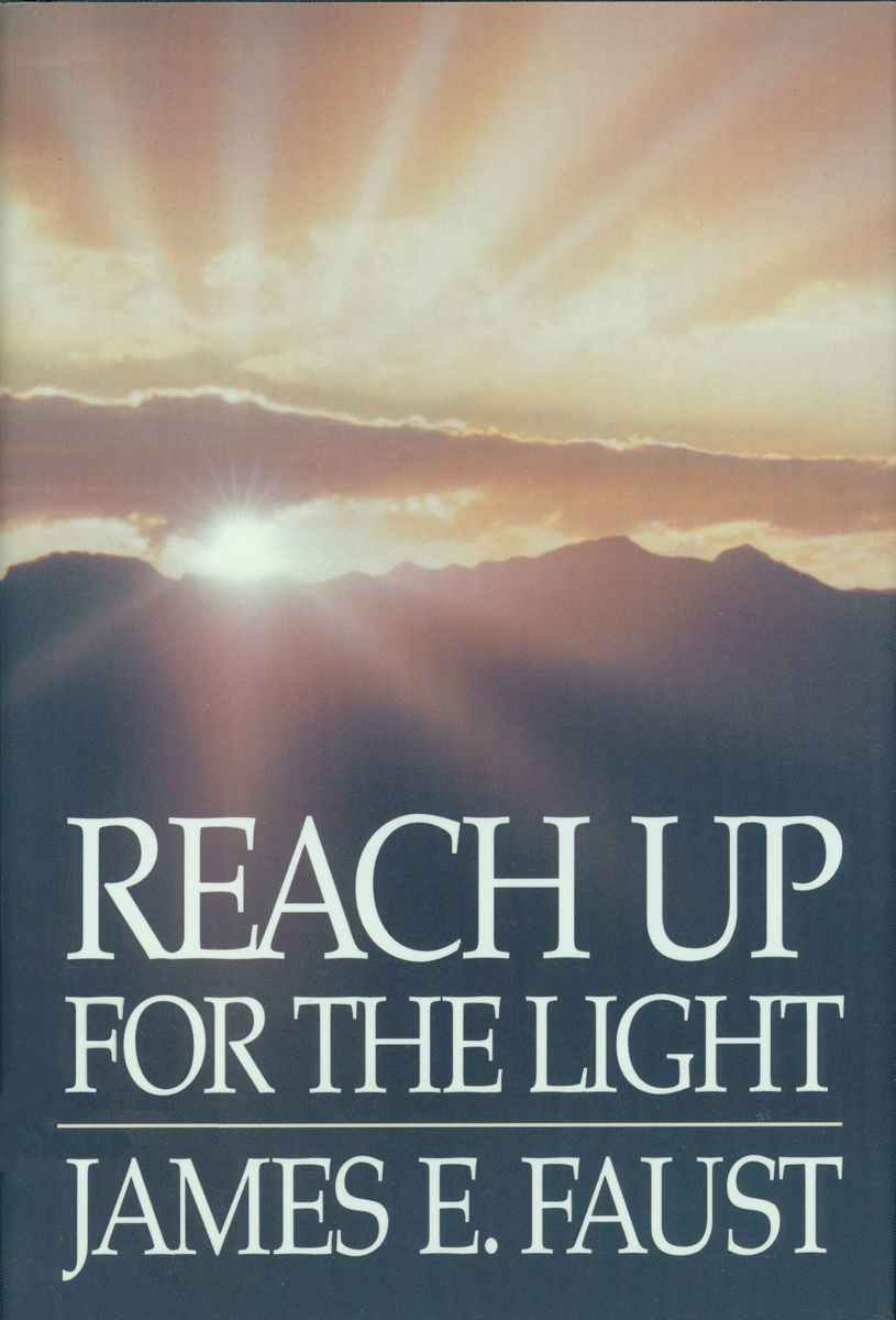 Chapter 1 REACH UP FOR THE LIGHT A marvelous vision that Joseph Smith had - photo 3