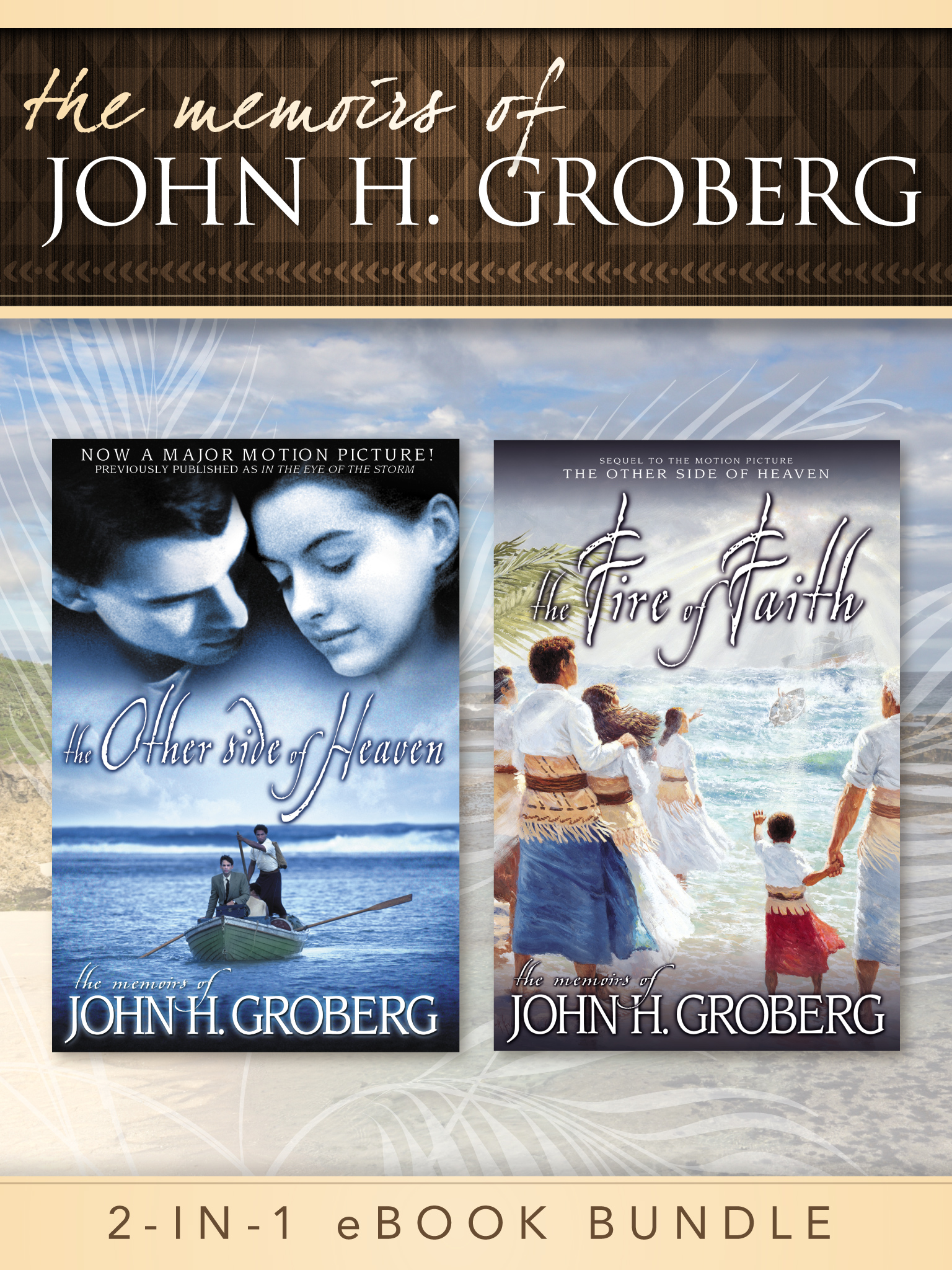 The Memoirs of John H Groberg 2-in-1 eBook Bundle John H Groberg 2013 John - photo 1