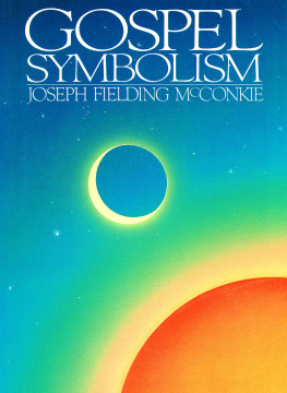 Jospeh Fielding McConkie - Gospel Symbolism