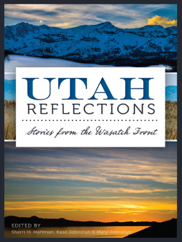 Kase Johnstun - Utah Reflections: Stories From the Wasatch Front